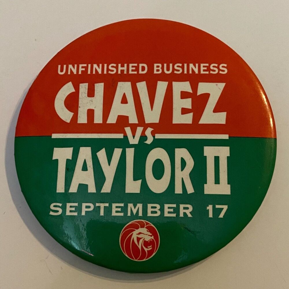 MGM Chavez Vs Taylor II Button Sept 17 1994 Exclusive Promotional Pin Pinback